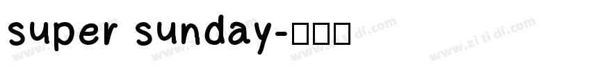 super sunday字体转换